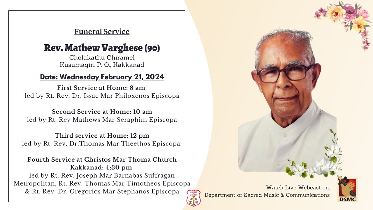 FUNERAL SERVICE | REV MATHEW VARGHESE (90) CHOLAKATHU CHIRAMEL KAKKANAD | 21.02.24 | DSMC MEDIA