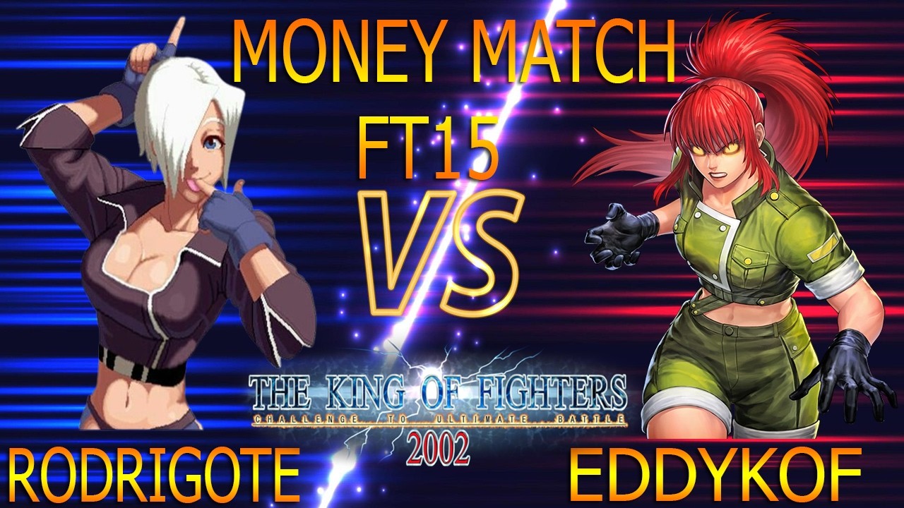 Rodrigote 🆚 Eddykof | FT15 💥 KOF 2002 ONLINE🔥(MONEY MATCH)
