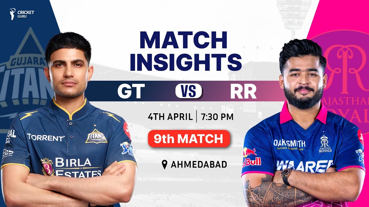 IPL 2026: GT vs RR 9th Match Preview | Playing 11, Pitch Report