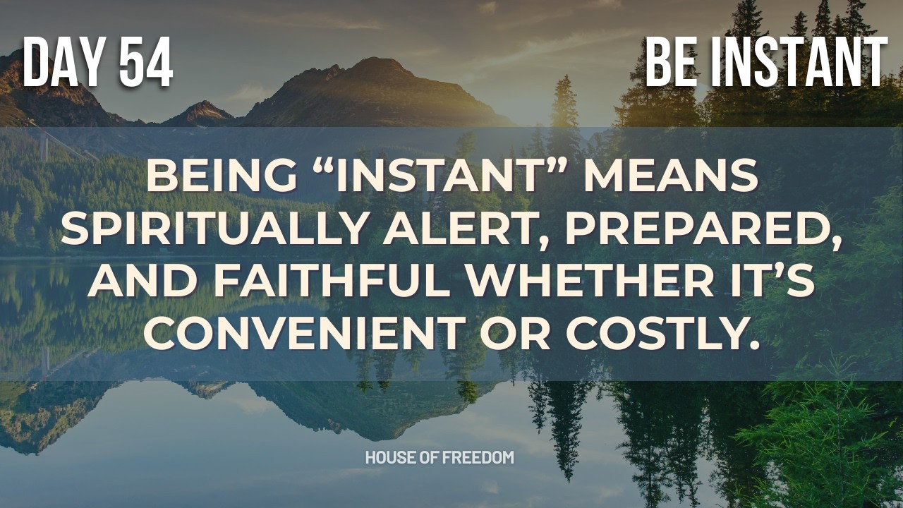 BE Instant: Ready in Every Season | Daily Devotion 54
