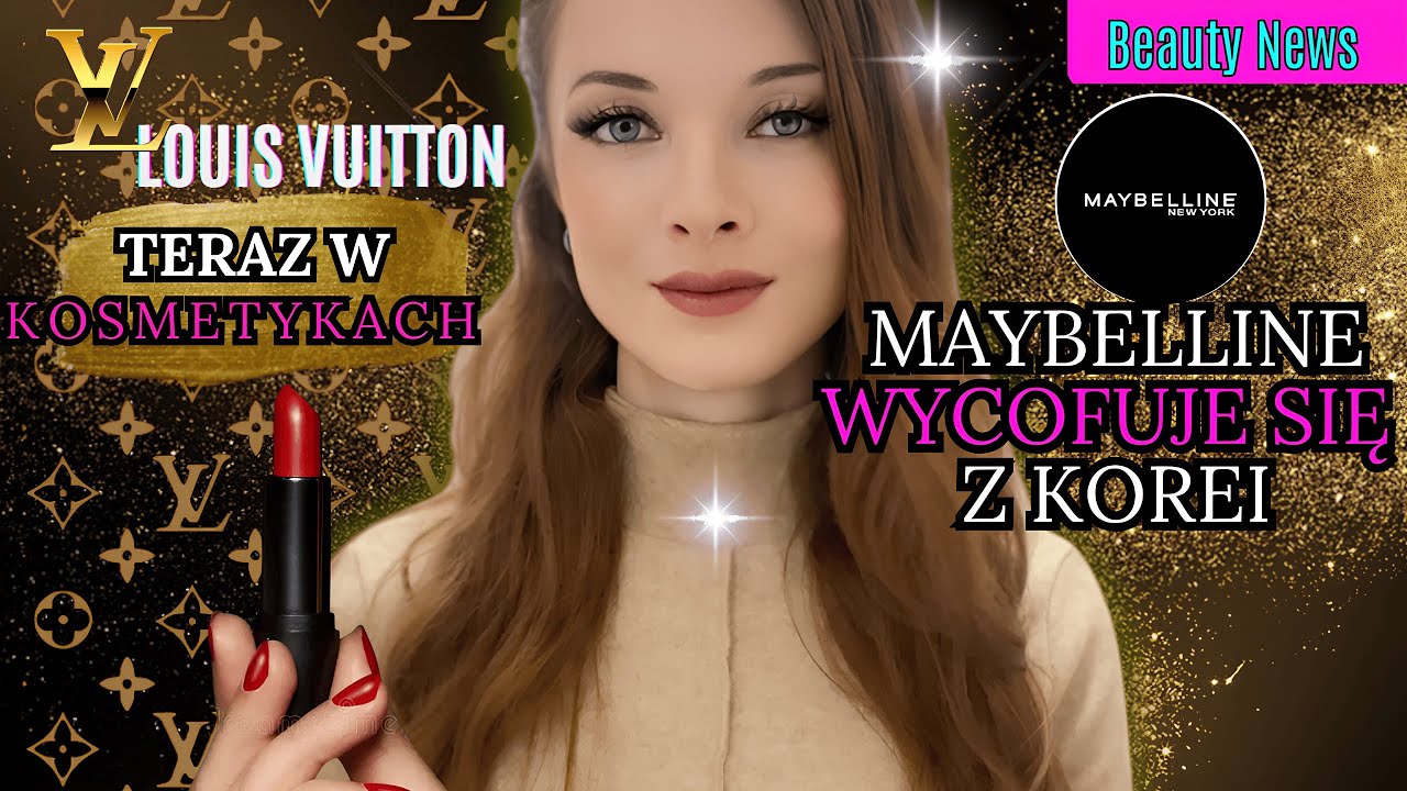 SAMOOPALACZ dla CIEMNOSK&Oacute;RYCH?! Louis Vuitton WCHODZI w świat MAKIJAŻU! Maybelline ZNIKA z KOREI