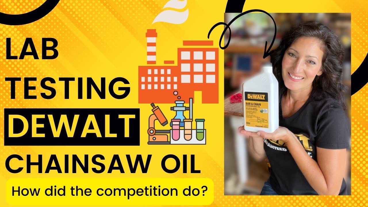 How Does DeWalt Chainsaw Oil Do Against the Competitors? Lab Testing DeWalt a Behind the SCENES look