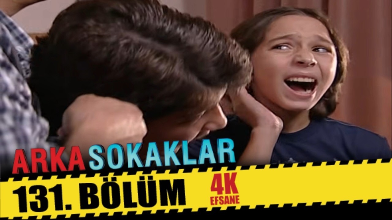 ARKA SOKAKLAR 131. BÖLÜM | 4K