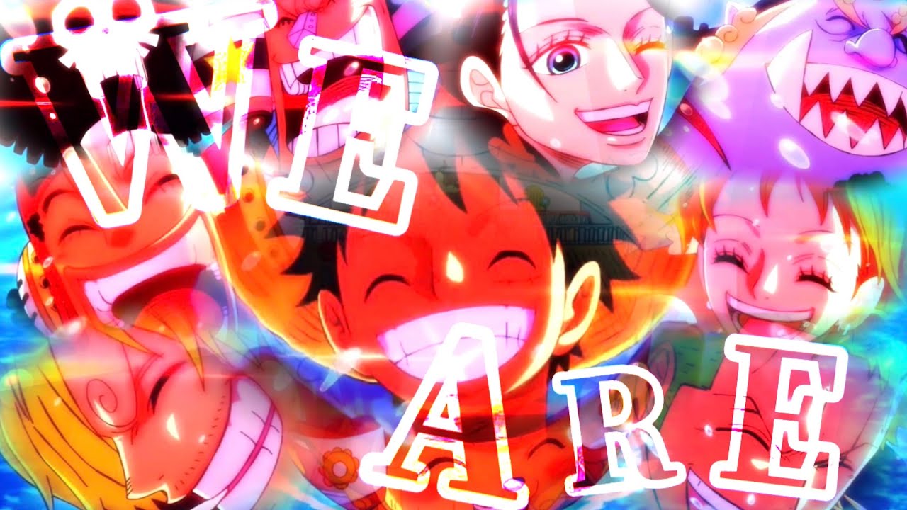 【MAD】ONE PIECE × WE ARE