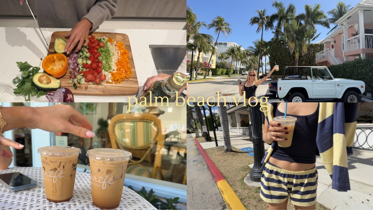 week in our life | palm beach, easy healthy homemade dinner, shopping, enjoying the sun
