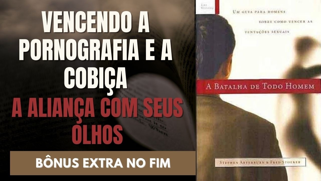 A BATALHA DE TODO HOMEM – ARTERBURN & STOEKER: A SÍNTESE DEFINITIVA + BÔNUS EXTRA