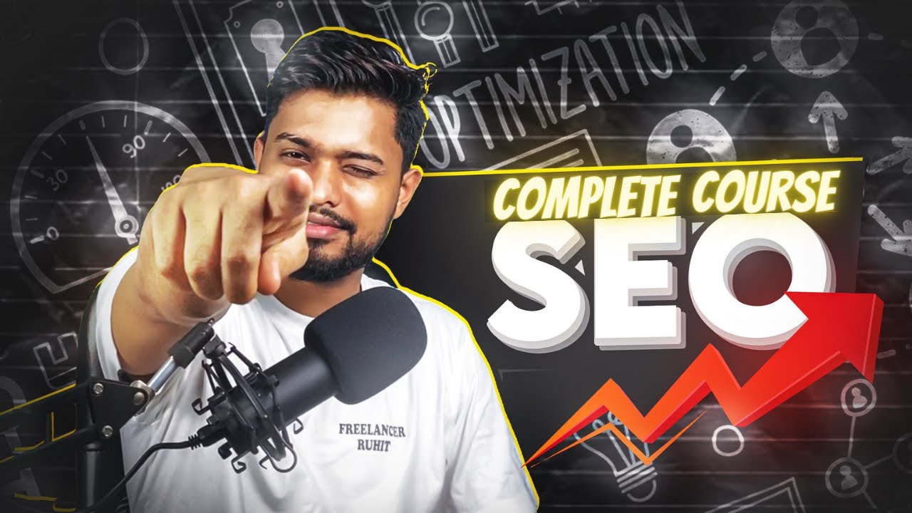 SEO Mastery | Complete SEO Course for Beginners | Freelancer Ruhit