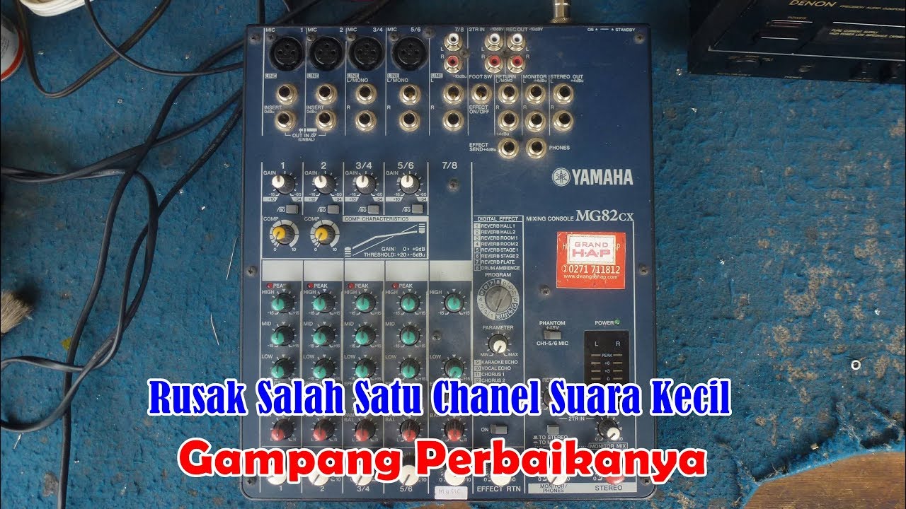Servis Mixer Yamaha MG82CX Rusak Satu Chanel Suaranya Kecil