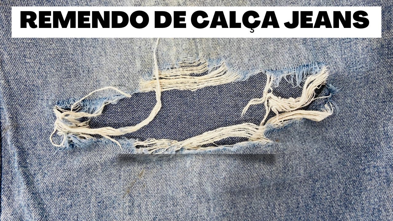 COMO COSTURAR RASGOS OU FAZER REMENDOS EM CALÇAS JEASN