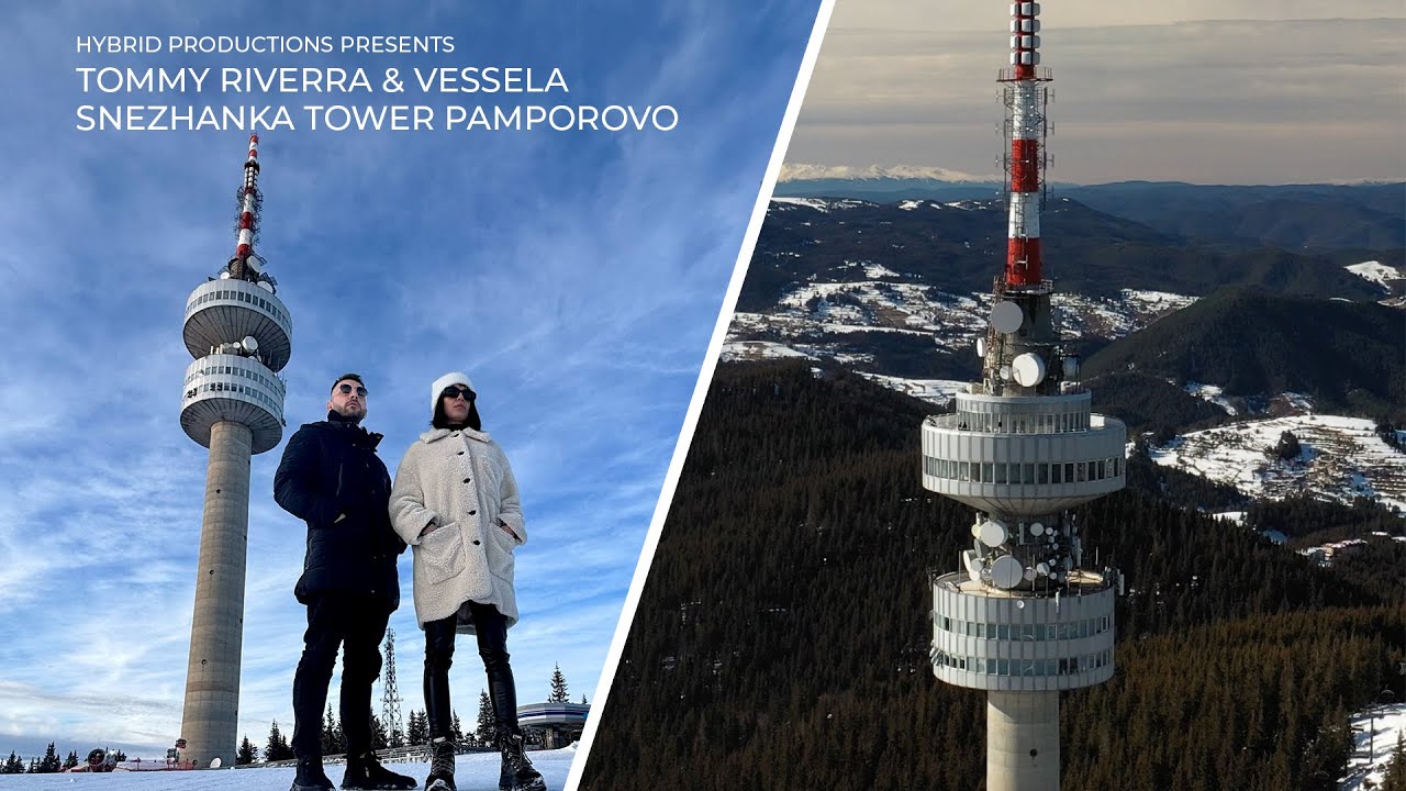 Tommy Riverra & VESSELA @ Snezhanka Tower Pamporovo 2025 powered by HYBRID Productions