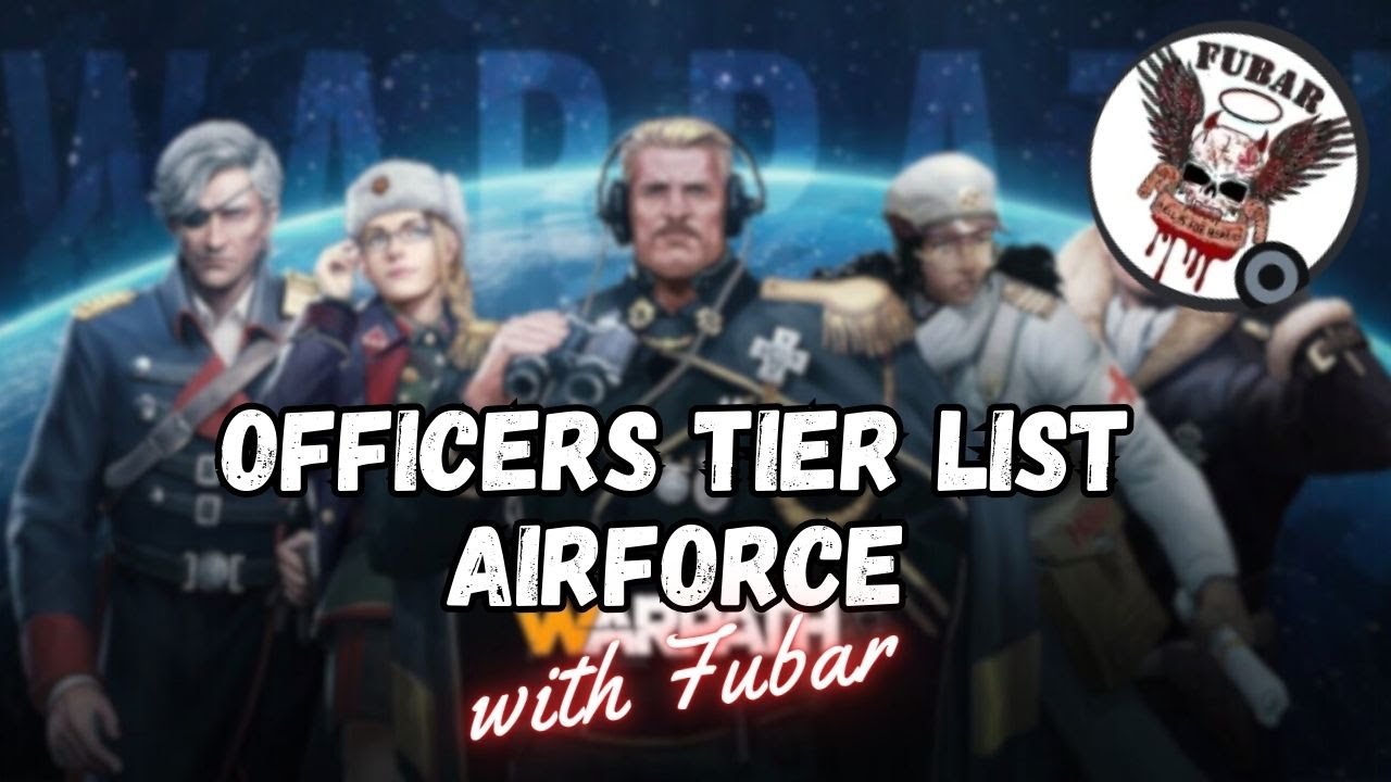 Warpath 8.1 - Airforce officer tier list