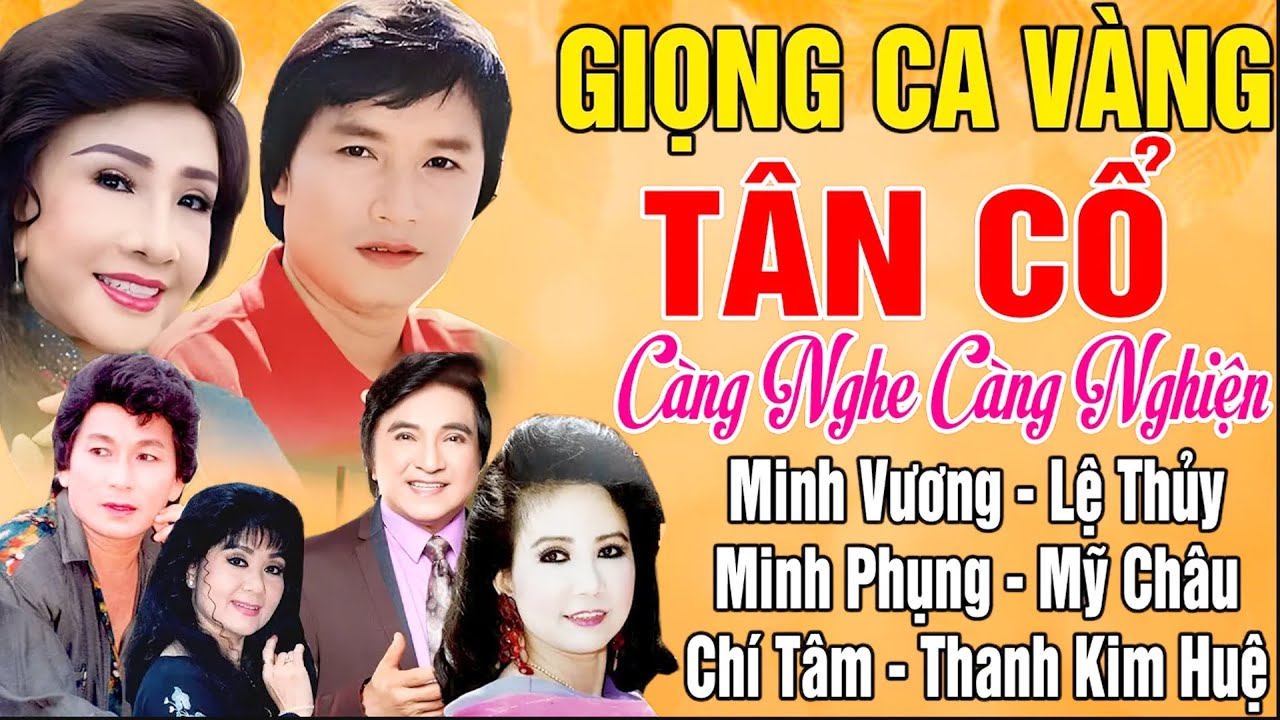Ca Cổ Trước 1975 #ĐặcBiệtNghệSỹNổiTiếng #Minh Vương,Lệ Thủy,Minh Phụng,Mỹ Ch&acirc;u,Ch&iacute; T&acirc;m,Thanh Kim Huệ