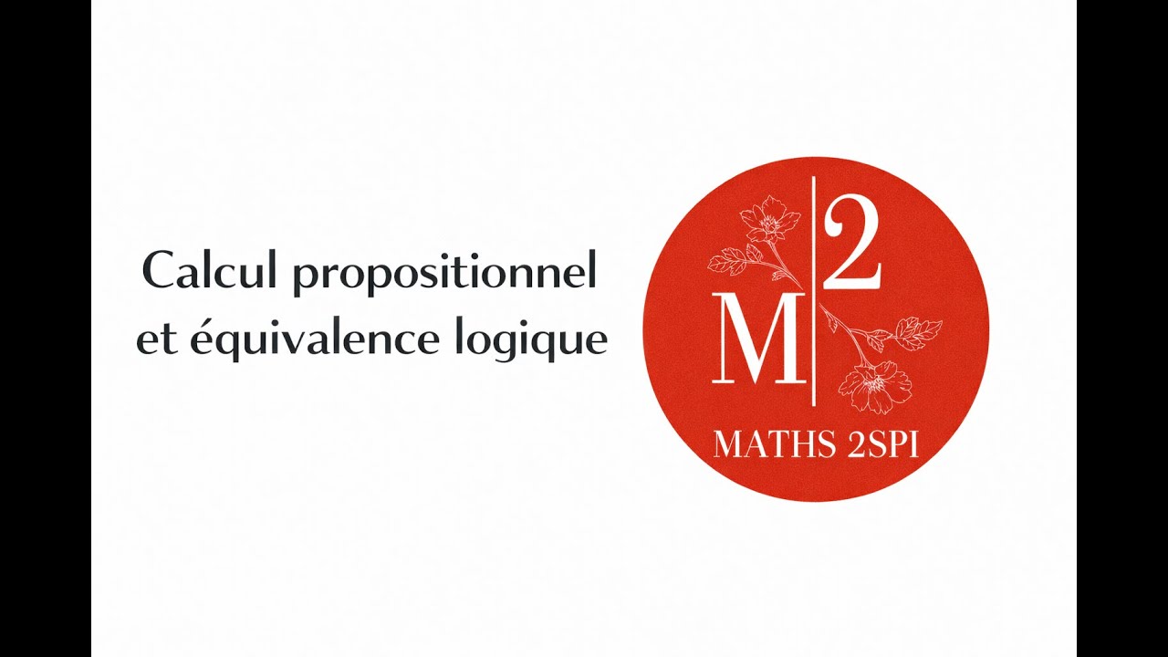 Calcul propositionnel : Proposition et équivalence logique (P ⇔ Q)