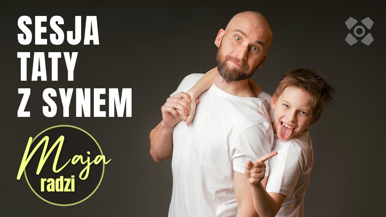 Maja radzi jak wykonać sesję taty z synem I Sesja na Dzień Taty #5