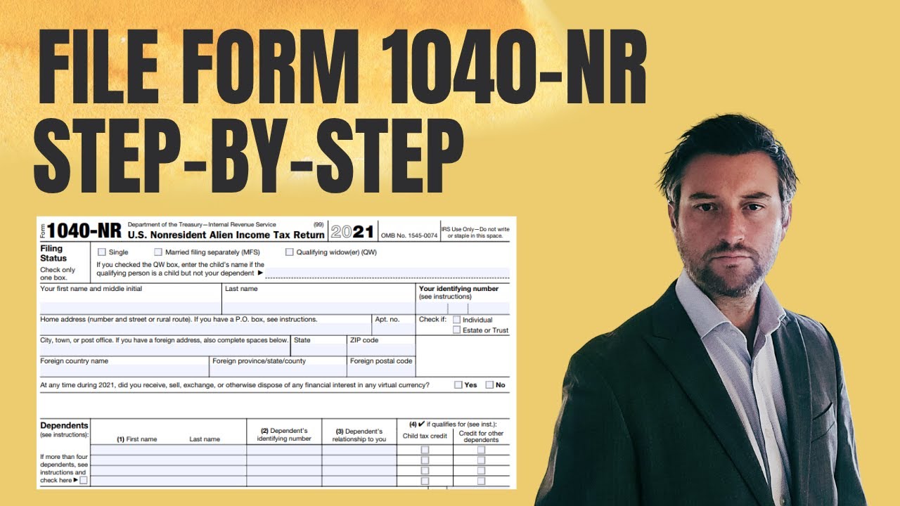 How to Fill Out Simple Form 1040-NR for 2021.  Step-by-step Guide
