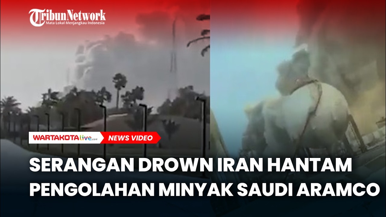 Serangan Drown Iran Hantam Pengolahan Minyak Saudi Aramco