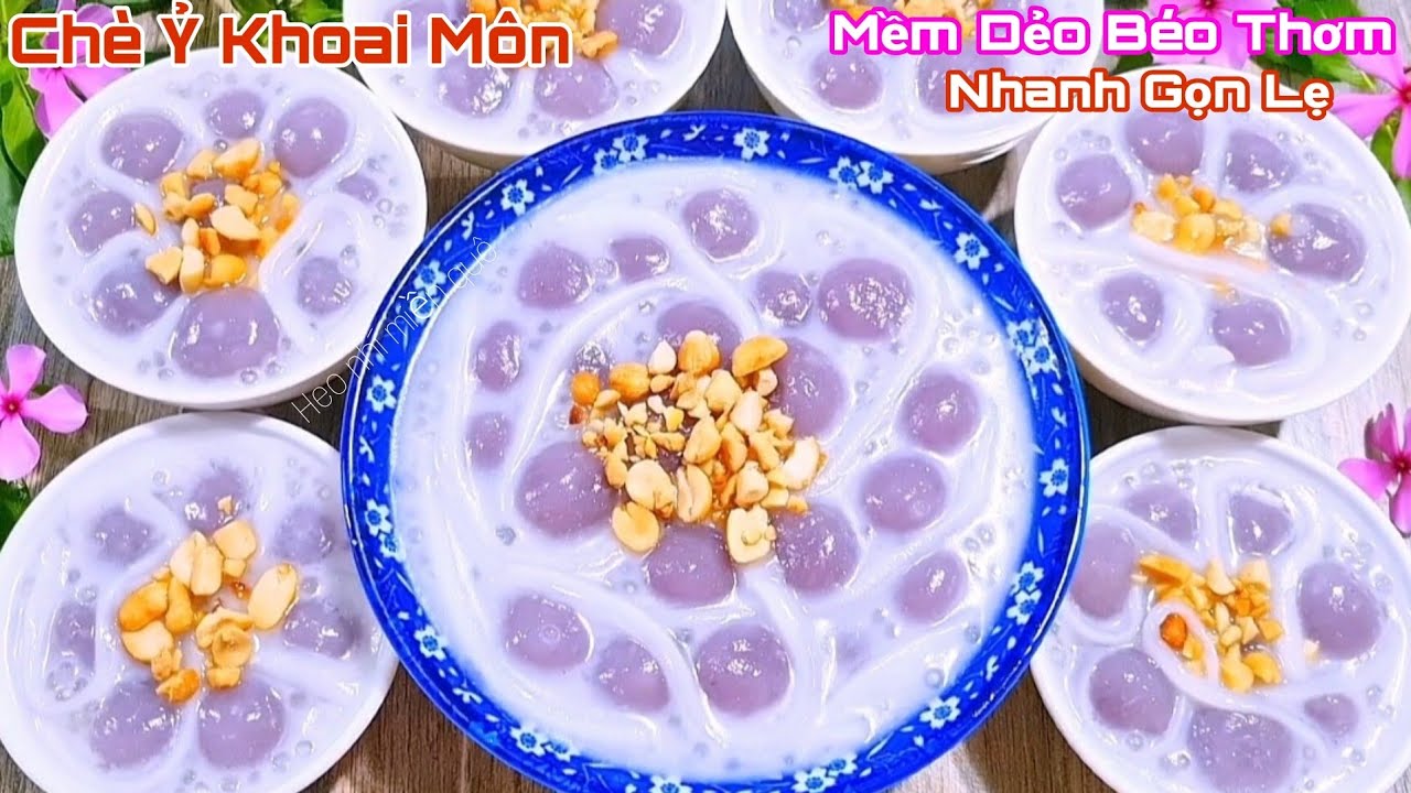 Nhà Có Khoai Môn Nấu Món Chè Ỷ Theo Cách Này Dẻo Mềm Thơm Béo Ăn Rất Ngon Nữa