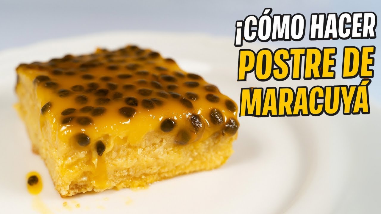 Cómo hacer POSTRE DE MARACUYÁ fácil y cremoso 🍮 | ¡Receta rápida y sin horno!