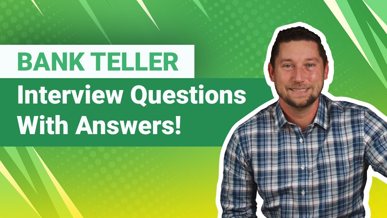 Bank Teller Interview Questions with Answers!