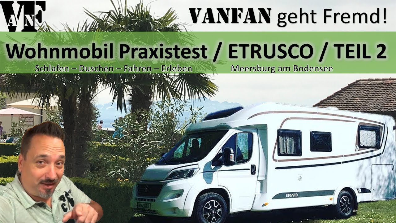 #76 Mit dem Wohnmobil an den Bodensee - Etrusco T7400 - Teil 2