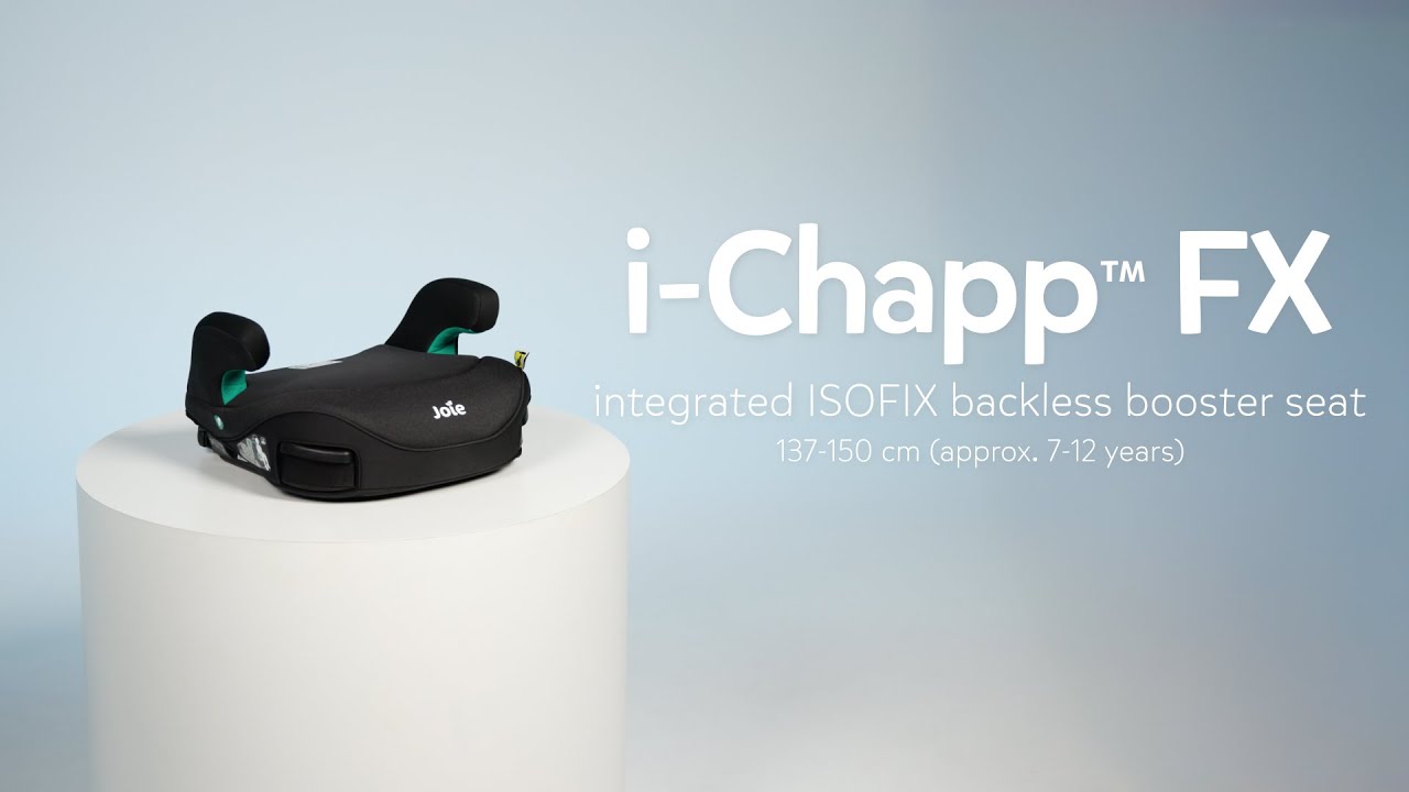 Joie i-Chapp™ FX | integrated ISOFIX backless booster seat