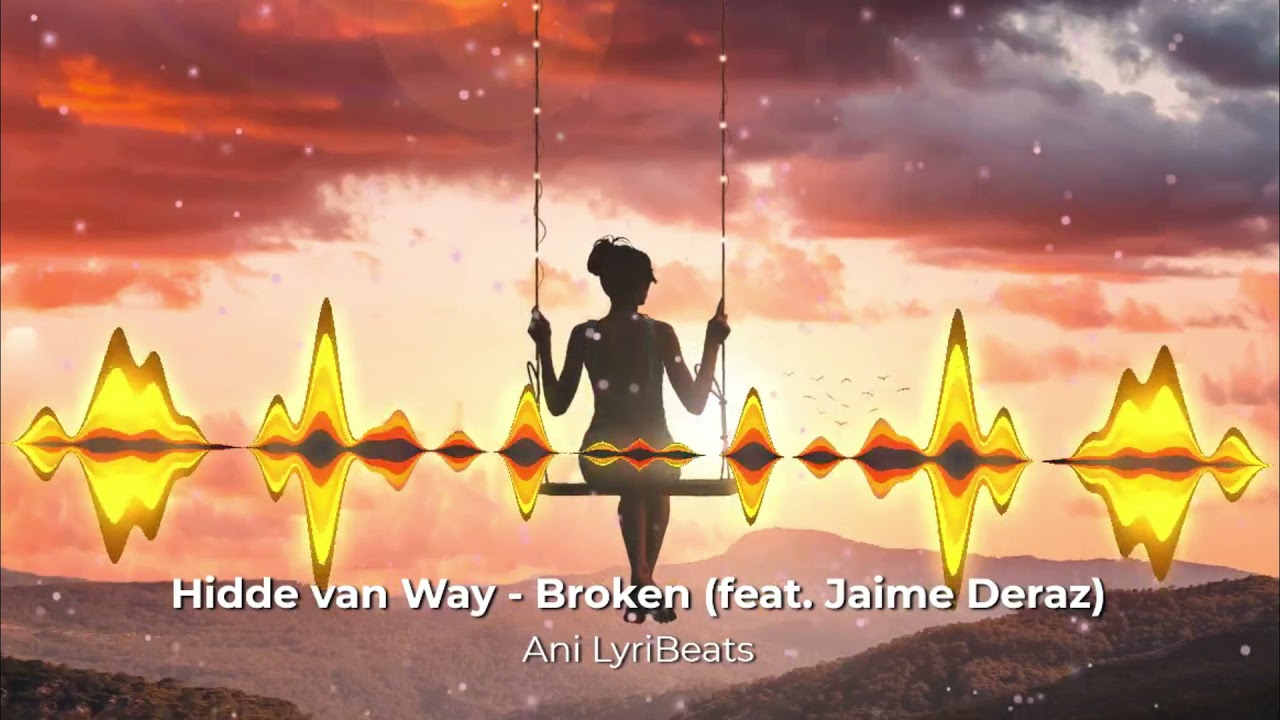 Hidde van Way - Broken (feat. Jaime Deraz) [Ani LyreBeats] Copyright Free