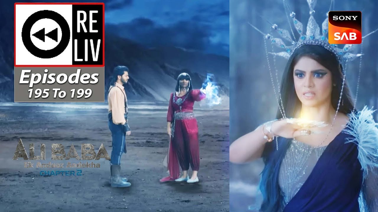 Weekly ReLIV - Ali Baba - Ek Andaaz Andekha - Episodes 195 To 199 | 10 April 2023 To 15 April 2023