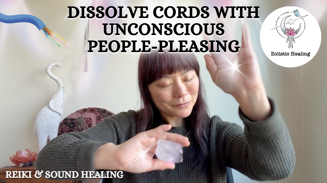 Dissolve Cords with Unconscious People-Pleasing | Reiki Energy & Sound Healing