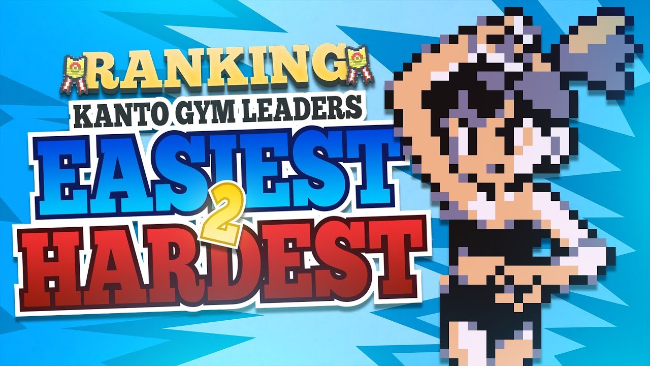Ranking the Kanto Gym Leaders Weakest to Strongest