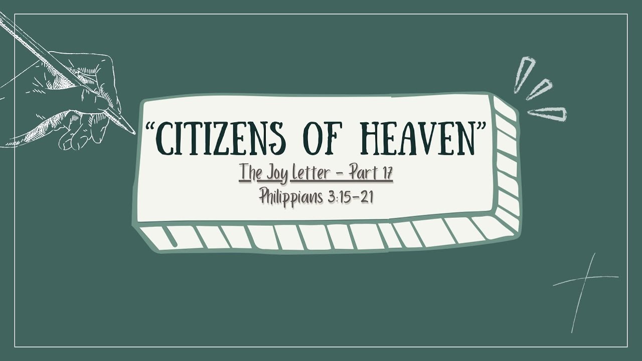 Citizens of Heaven I The Joy Letter