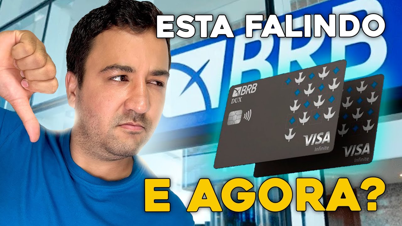 URGENTE! FIM DO BANCO BRB? E AGORA? VOU PERDER CONTA E CARTÕES?
