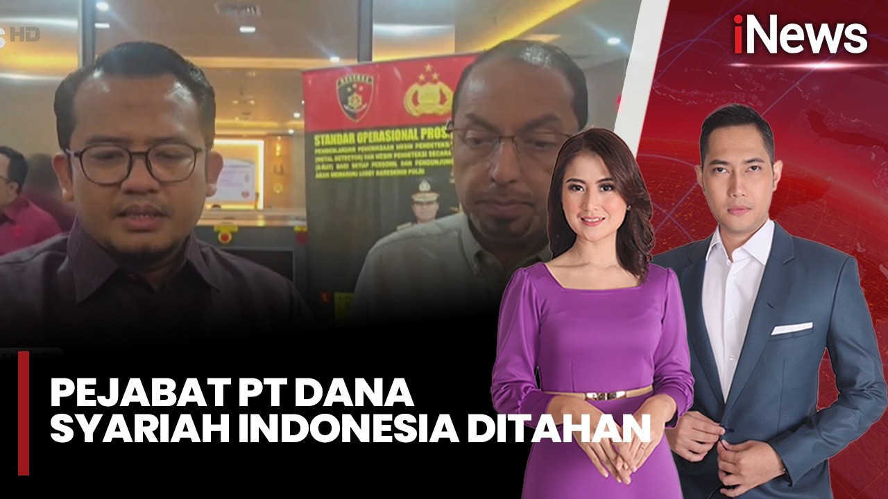 Pejabat PT Dana Syariah Indonesia Ditahan, Dugaan Gelapkan Dana Rp2,4 Triliun |iNews Sore (10/02)