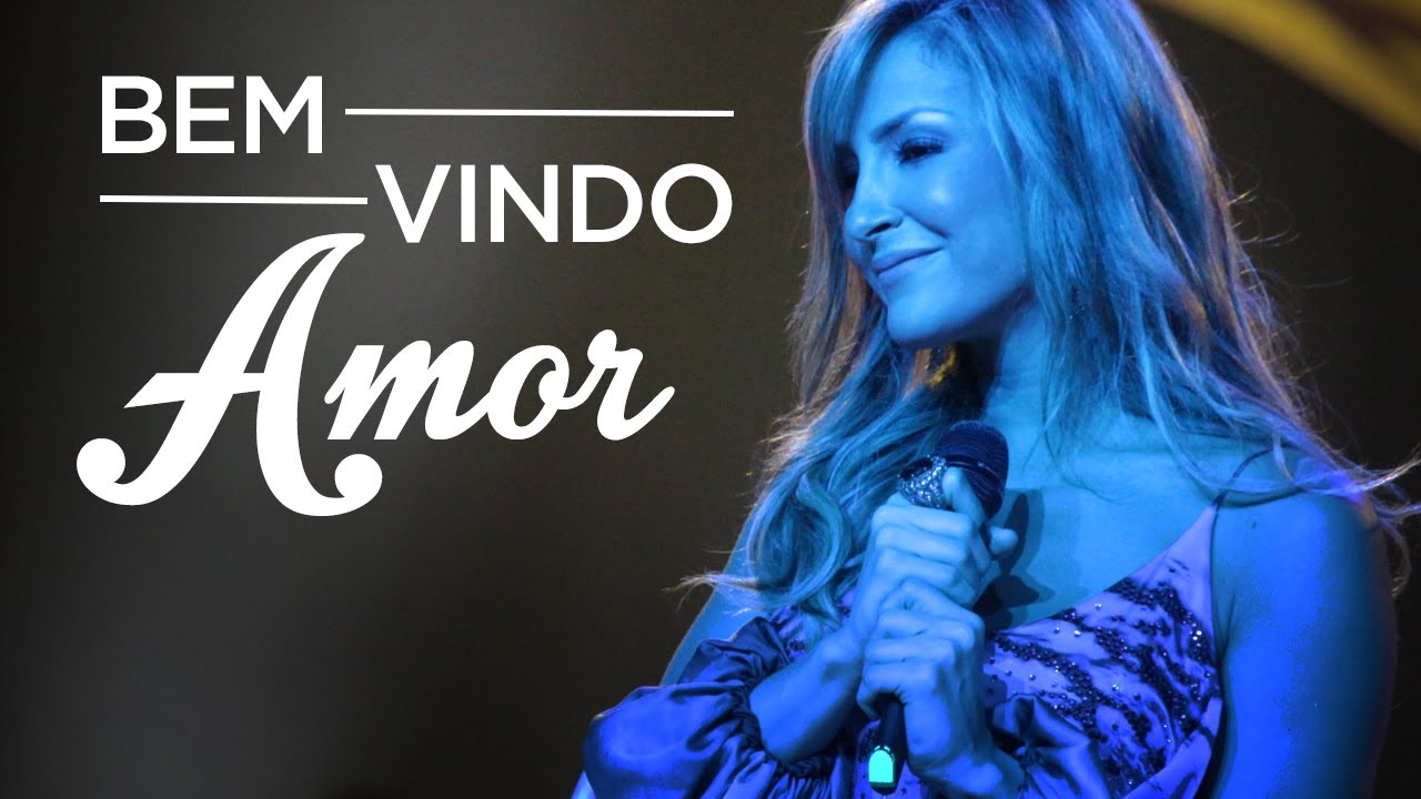 Bem Vindo Amor  | Claudia Leitte