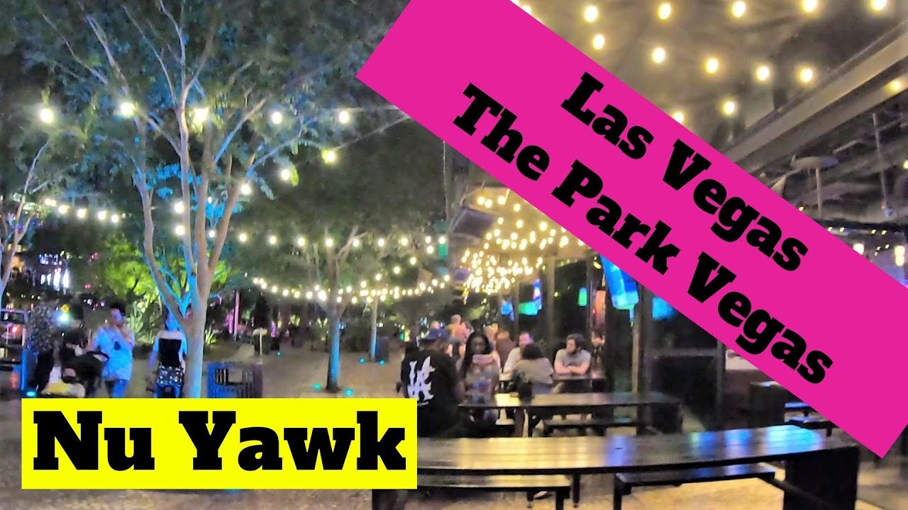 🟡 Las Vegas | The Park Vegas: Restaurants, Bars & Entertainment Tucked Into Rich Desert Landscaping!