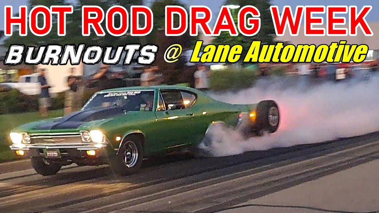 Hot Rod Drag Week Burnouts at Lane Automotive