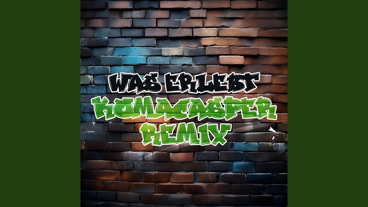 Was erlebt (KaaCee Remix)
