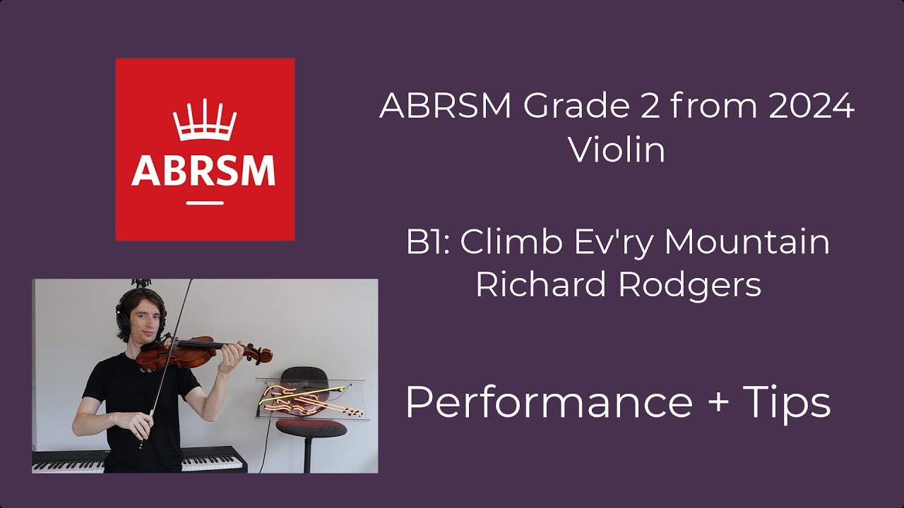 Climb Ev'ry Mountain (B1) - ABRSM Grade 2 Violin 2024 - Performance and Tips