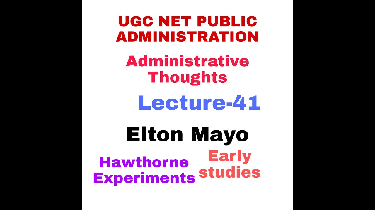 Elton Mayo. Administrative Thoughts. UGC NET PUBLIC ADMINISTRATION