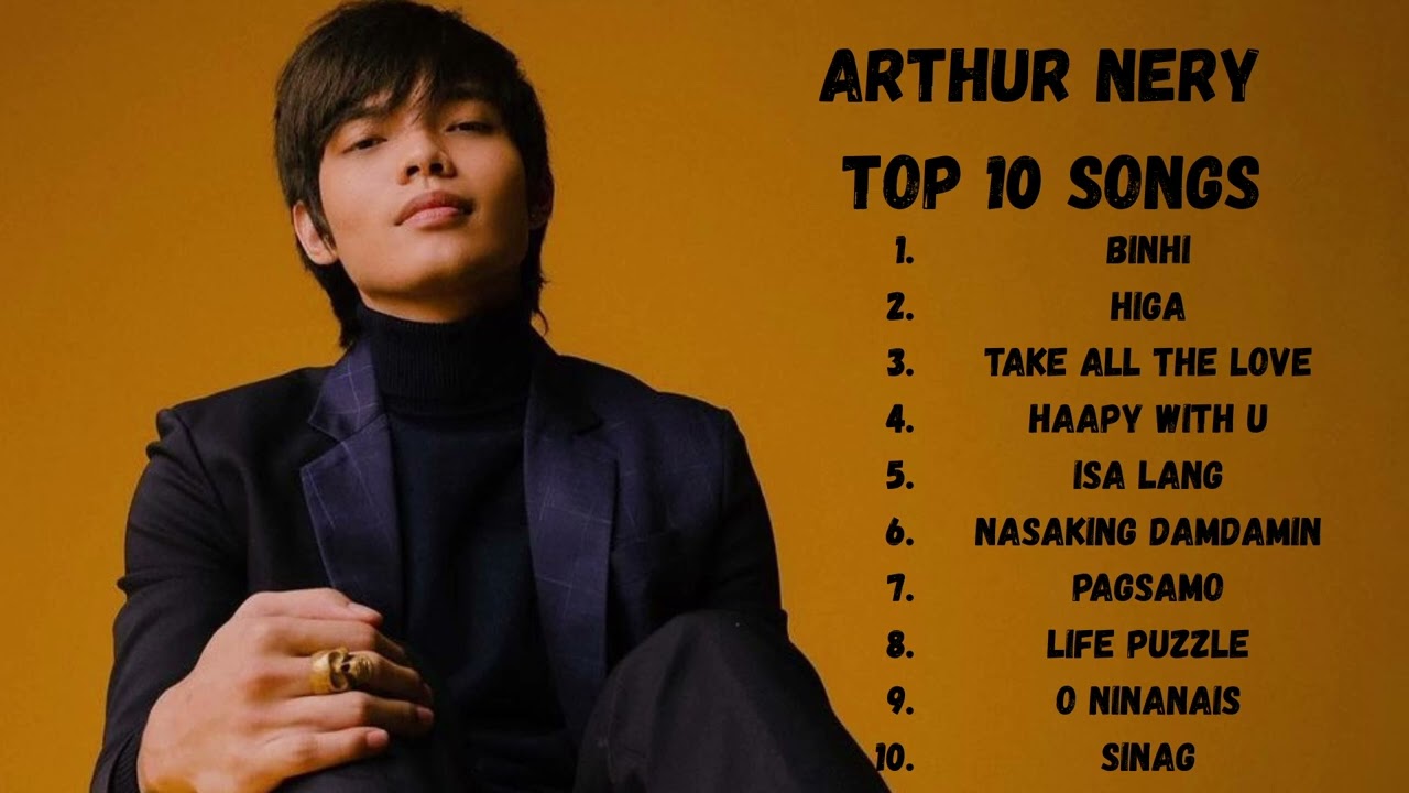 Arthur Nery Top Song Playlist
