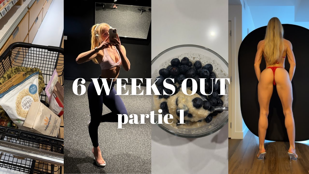 6 WEEKS OUT | hauls, énergie 10/10, overnight oats, épicerie et prep updates