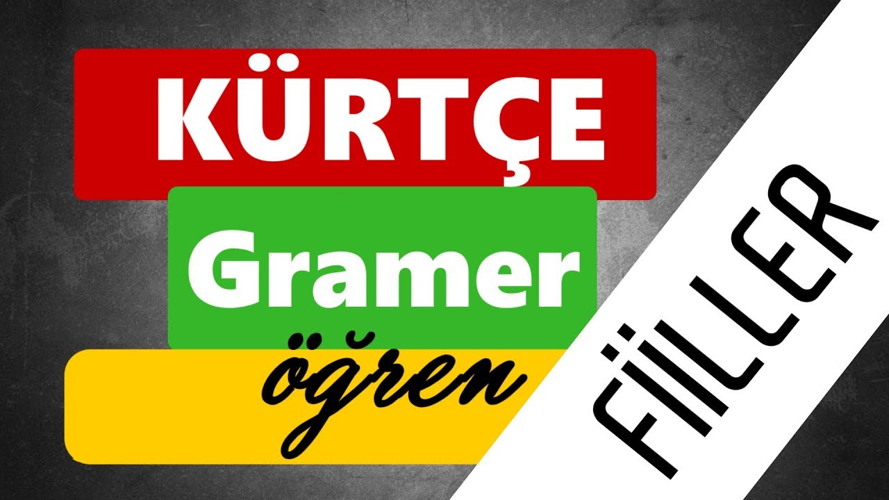 Fiiller - Kürtçe Gramer Öğren #9 RÊZIMANA ZIMANÊ KURDÎ [Kürtçe Öğreniyorum]