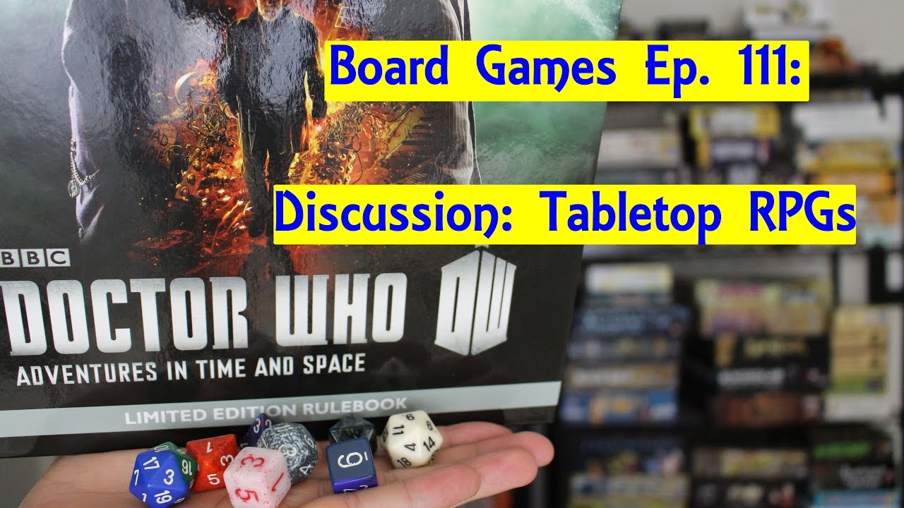 Board Game Discussion - Tabletop RPGs