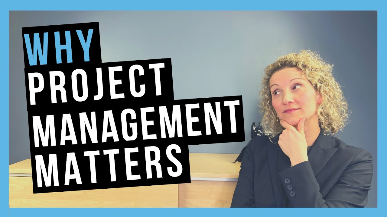 Importance of Project Management [BIG BENEFITS]