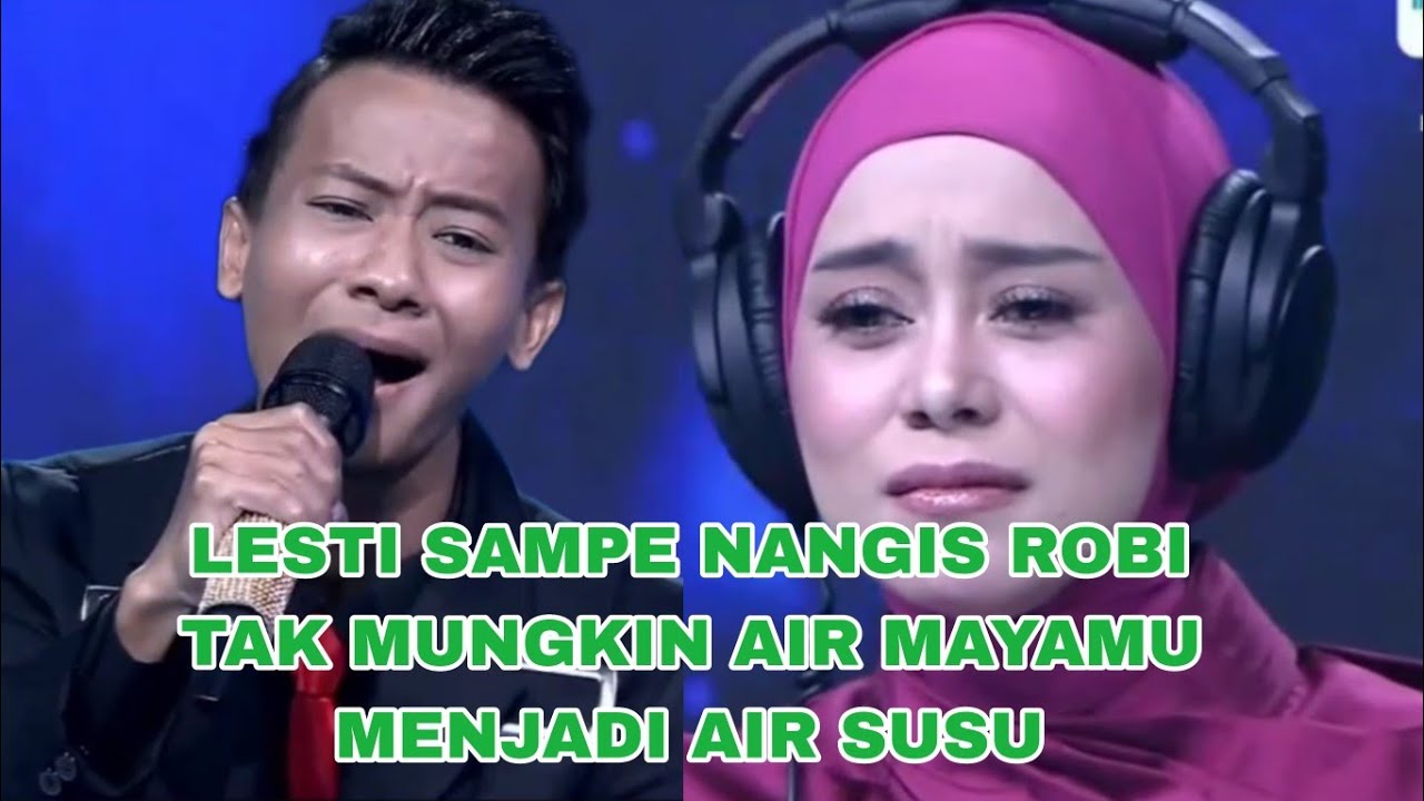 Full Lesti nangis Robi tak mungkin air matamu menjadi air susu langsung lolos dapat 3 so juri