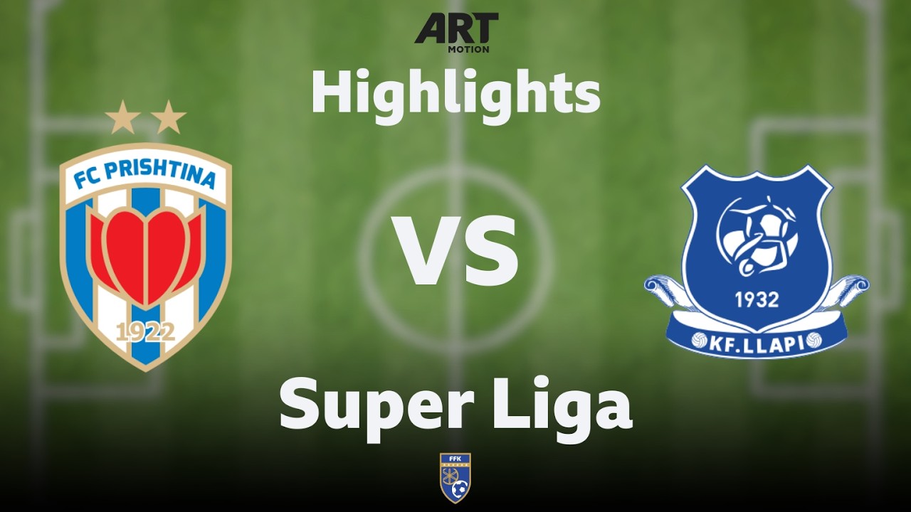 Highlights, Prishtina - Llapi