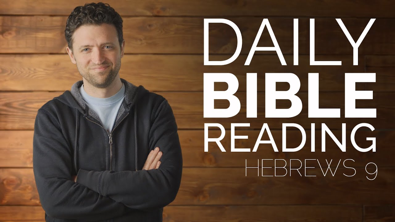 Daily Bible Reading - Hebrews 9