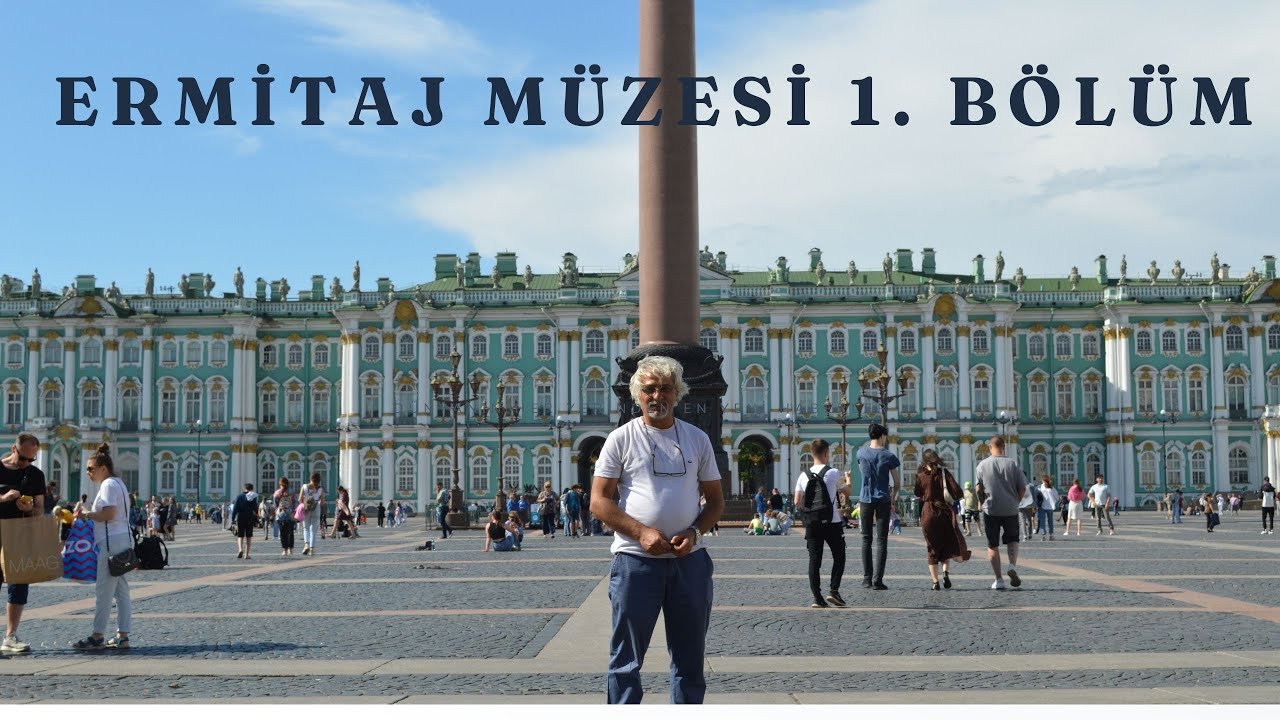 kışlık saray Ermitaj müzesi Bölüm 1