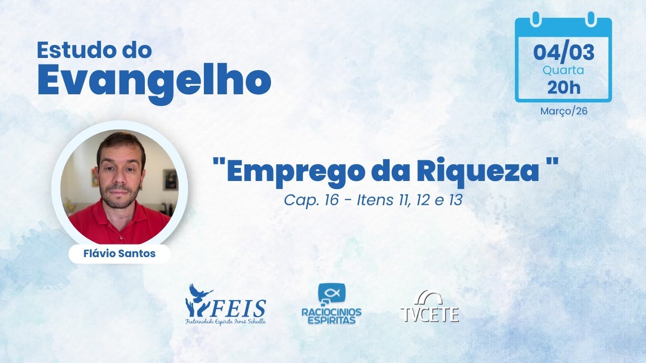 Estudo do Evangelho | Emprego da Riqueza