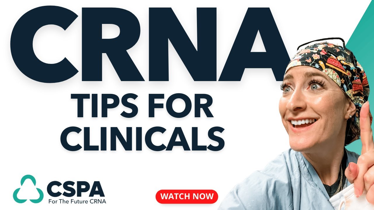 Clinical Tips for Success in CRNA School