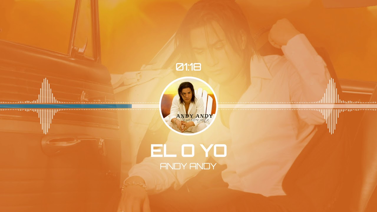 Andy Andy - El o Yo